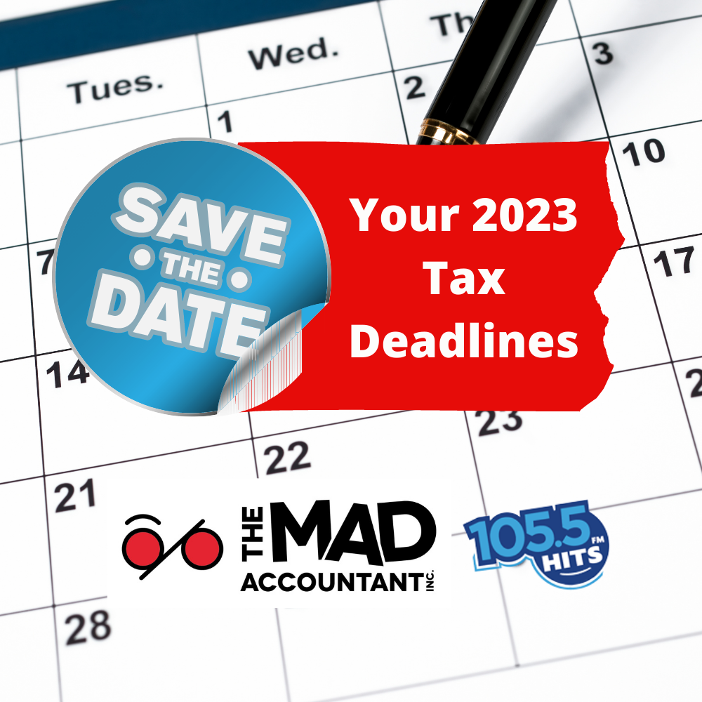 TTT Your 2023 Tax Deadlines The Mad Accountant